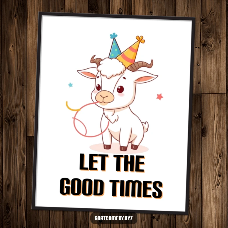 Funny goat poster showing a goat wearing a party hat and enthusiastically blowing a long, colorful streamer.