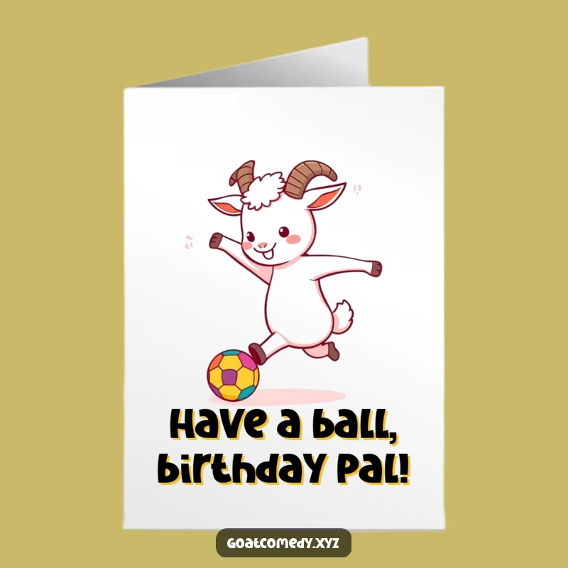 Free Printable Birthday Card: Goat Kicking Ball - Energetic Downloadable Fun!